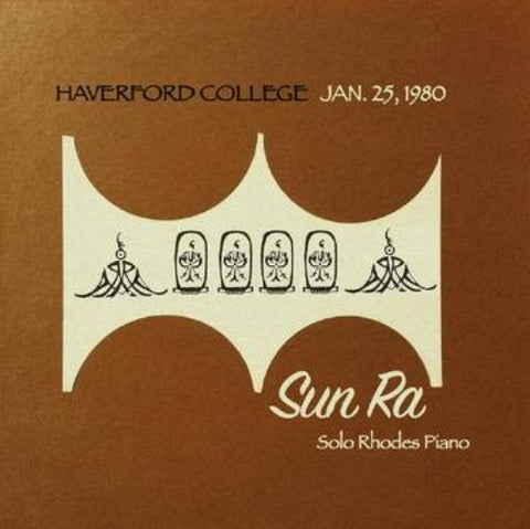Sun Ra - Haverford College, January 25 1980 album cover. 