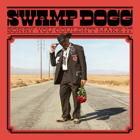 Swamp Dogg - Sorry You Couldn’t Make It album cover.