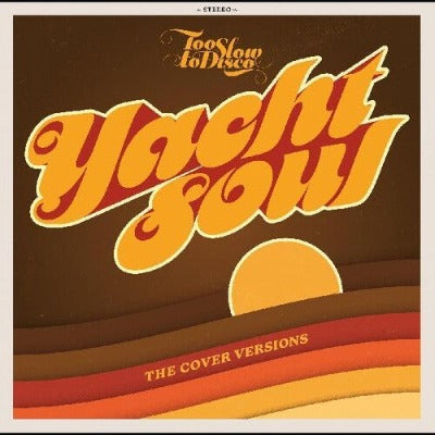 Too Slow to Disco Yacht Soul Compilation album cover
