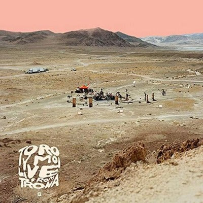 Toro Y Moi - Live From Trona album cover