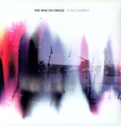 War On Drugs - Slave Ambient album cover