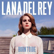 Lana Del Rey - Born to Die album cover