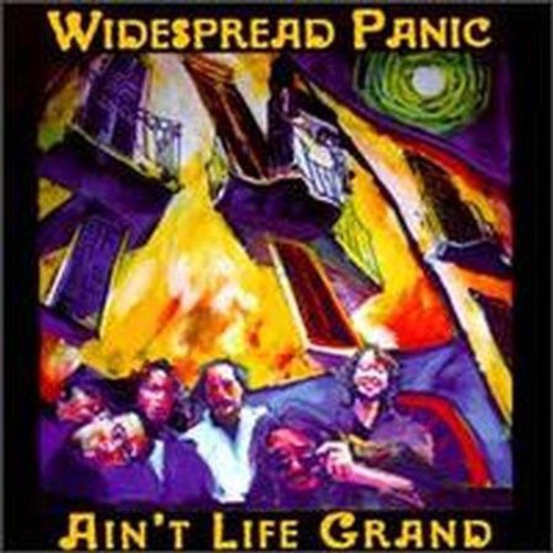 Widespread Panic - Ain't Life Grand album cover.
