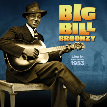 Big Bill Broonzy Live in Amsterdam, 1953 Album Cover