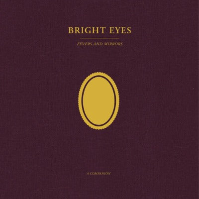 Bright Eyes Fevers and Mirrors: A Companion Album Cover