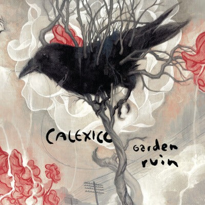 Calexico Garden Ruin Album Cover