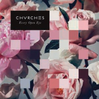 CHVRCHES Every Eye Open Album Cover