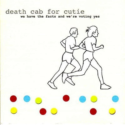 Death Cab for Cutie We Have the Facts and We’re Voting Yes Album Cover