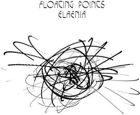 Floating Points - Elaenia album cover.