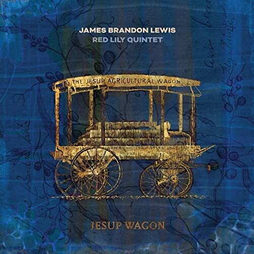 James Brandon Lewis - Jesup Wagon album cover.