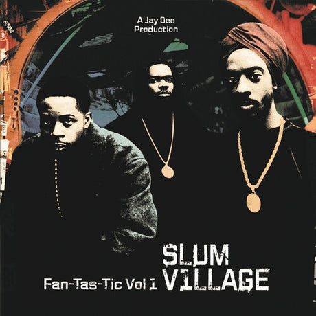 Slum Village - Fan-Tas-Tic Vol. 1 album cover.