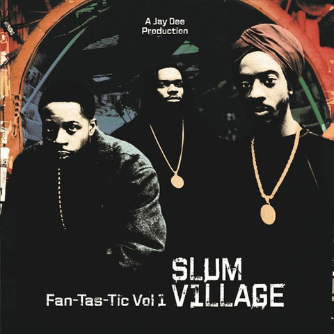 Slum Village - Fan-tas-tic Vol. 1 album cover.