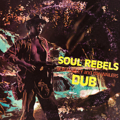 Bob Marley & The Wailers - Soul Rebels Dub album cover.