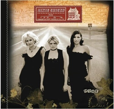 The Chicks aka the Dixie Chicks Home Album Cover