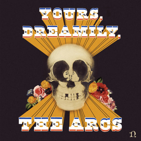 The Arcs - Yours, Dreamily album cover.